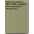 Richmond Prisons, 1861-1862. Compiled from the original records, etc.