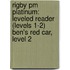 Rigby Pm Platinum: Leveled Reader (levels 1-2) Ben's Red Car, Level 2