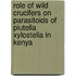 Role Of Wild Crucifers On Parasitoids Of Plutella Xylostella In Kenya