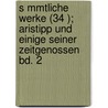 S Mmtliche Werke (34 ); Aristipp Und Einige Seiner Zeitgenossen Bd. 2 door Christoph Martin Wieland