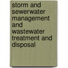 Storm And Sewerwater Management And Wastewater Treatment And Disposal by Damas Mashauri