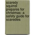 Scaredy Squirrel Prepares for Christmas: A Safety Guide for Scaredies