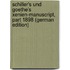 Schiller's Und Goethe's Xenien-Manuscript, Part 1898 (German Edition)