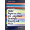 Sparse Representations and Compressive Sensing for Imaging and Vision door Vishal M. Patel