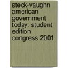 Steck-Vaughn American Government Today: Student Edition Congress 2001 by Ewoud Sanders