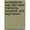 Strategies for High-Tech Firms: Marketing, Economic, and Legal Issues door P.M. Rao