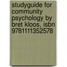 Studyguide For Community Psychology By Bret Kloos, Isbn 9781111352578 door Cram101 Textbook Reviews