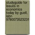 Studyguide For Issues In Economics Today By Guell, Isbn 9780073523231