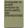 Studyguide For Protein Evolution By Laszlo Patthy, Isbn 9781405151665 door Cram101 Textbook Reviews