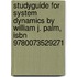 Studyguide For System Dynamics By William J. Palm, Isbn 9780073529271