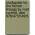 Studyguide For The Human Lineage By Matt Cartmill, Isbn 9780471214915