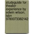 Studyguide For Theater Experience By Edwin Wilson, Isbn 9780073382142