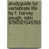 Studyguide For Vertebrate Life By F. Harvey Pough, Isbn 9780321545763 door Cram101 Textbook Reviews