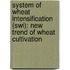System Of Wheat Intensification (swi): New Trend Of Wheat Cultivation