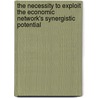 The Necessity To Exploit The Economic Network's Synergistic Potential door Laura-Melinda Stan