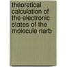 Theoretical Calculation Of The Electronic States Of The Molecule Narb door Osama Fawwaz