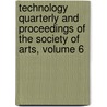 Technology Quarterly and Proceedings of the Society of Arts, Volume 6 door Massachusetts I