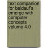 Text Companion for Baldauf's Emerge with Computer Concepts Volume 4.0 by Kenneth Baldauf