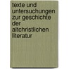 Texte und Untersuchungen zur Geschichte der altchristlichen Literatur by Von Harnack Adolf
