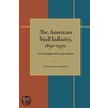 The American Steel Industry, 1850-1970: A Geographical Interpretation door Kenneth Warren