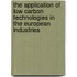 The Application of Low Carbon Technologies in the European Industries
