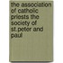 The Association of Catholic Priests The  Society of St.Peter and Paul