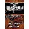 The Case for Islamophobia: Jihad by the Word; America's Final Warning door Walid Shoebat