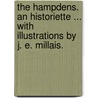 The Hampdens. An historiette ... With illustrations by J. E. Millais. by Harriet Martineau