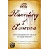The Haunting Of America: From The Salem Witch Trials To Harry Houdini