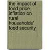The Impact Of Food Price Inflation On Rural Households' Food Security by Amsalu Mitiku Bora