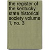 The Register of the Kentucky State Historical Society Volume 1, No. 3 door Kentucky Historical Society