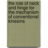 The Role of Neck and Hinge for the Mechanism of Conventional Kinesins door Friederike Bathe