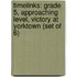 Timelinks: Grade 5, Approaching Level, Victory at Yorktown (Set of 6)