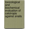 Toxicological and Biochemical Evaluation of Calotropis Against Snails door Veena B. Kushwaha