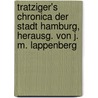 Tratziger's Chronica der Stadt Hamburg, herausg. von J. M. Lappenberg door Tratziger Adam