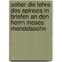 Ueber Die Lehre Des Spinoza in Briefen an Den Herrn Moses Mendelssohn