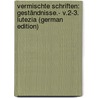 Vermischte Schriften: Geständnisse.- V.2-3. Lutezia (German Edition) door Heine Heinrich