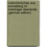 Volkstümliches Aus Sonneberg Im Meininger Oberlande (German Edition) by Schleicher August