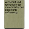 Wirtschaft Und Recht Nach Der Materialistischen Geschichts Auffassung door Rudolf Stammler