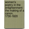 Women's Poetry In The Enlightenment: The Making Of A Canon, 1730-1820 door Virginia Blain