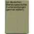 Zur Deutschen Litteraturgeschichte, 3 Untersuchungen (German Edition)