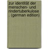 Zur Identität Der Menschen- Und Rindertuberkulose . (German Edition) door Stuurman Willem
