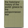 the Historians' History of the World: Greece to the Peloponnesian War door Henry Smith Williams