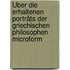 Über die erhaltenen Porträts der griechischen Philosophen microform