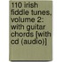 110 Irish Fiddle Tunes, Volume 2: With Guitar Chords [with Cd (audio)]