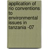 Application Of Rio Conventions To Environmental Issues In Tanzania -07 door Aikaeli Temu
