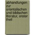 Abhandlungen zur Orientalischen und Biblischen Literatur, erster Theil