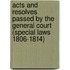 Acts and Resolves Passed by the General Court (Special Laws 1806-1814)