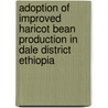 Adoption Of Improved Haricot Bean Production In Dale District Ethiopia door Alemitu Mulugeta