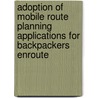 Adoption of mobile route planning applications for Backpackers enroute door Paulina Gabriele Ziaja